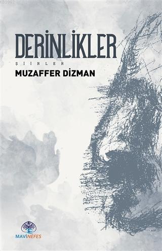 Derinlikler | Muzaffer Dizman | Mavi Nefes Yayınları