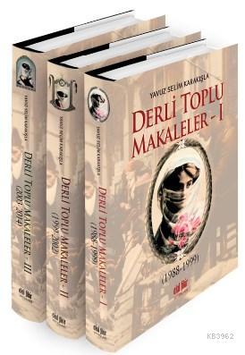 Derli Toplu Makaleler - 3 Cilt Takım; 1.Cilt (1988-1999) 2.Cilt (1999-