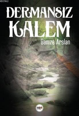 Dermansız Kalem | Gamze Arslan | Tilki Kitap