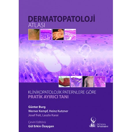 Dermatopatoloji Atlası | Günter Burg | Dünya Tıp Kitabevi