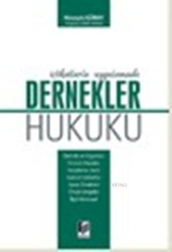 Dernekler Hukuku; İçtihatlarla Uygulamada | Hüseyin Günay | Adalet Yay