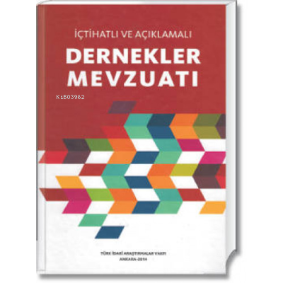 Dernekler Mevzuatı | Kolektif | Türk İdari Araştırmaları Vakfı