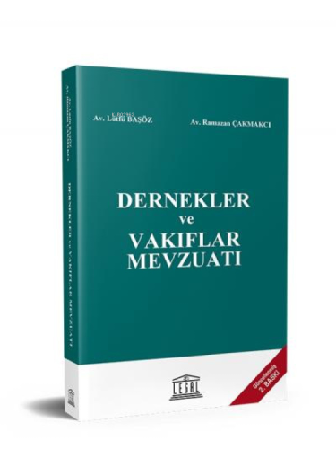 Dernekler ve Vakıflar Mevzuatı ;(Güncellenmiş 2. Baskı) | Kolektif | L