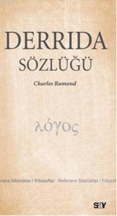 Derrida Sözlüğü | Charles Ramond | Say Yayınları