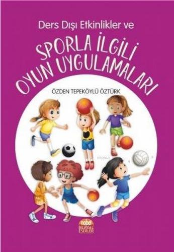 Ders Dışı Etkinlikler ve Sporla İlgili Oyun Uygulamaları | Özden Tepek