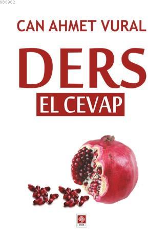 Ders; El Cevap | Can Ahmet Vural | Ekin Kitabevi Yayınları