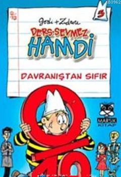 Ders-Sevmez Hamdi 5; Davranıştan Sıfır | Godi | Marsık Yayıncılık