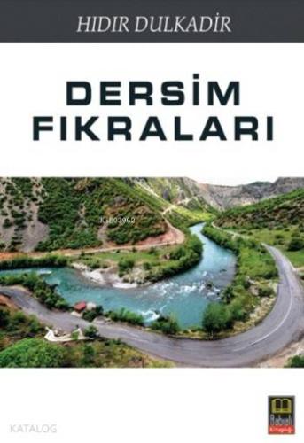 Dersim Fıkraları | Hıdır Dulkadir | Babıali Kitaplığı