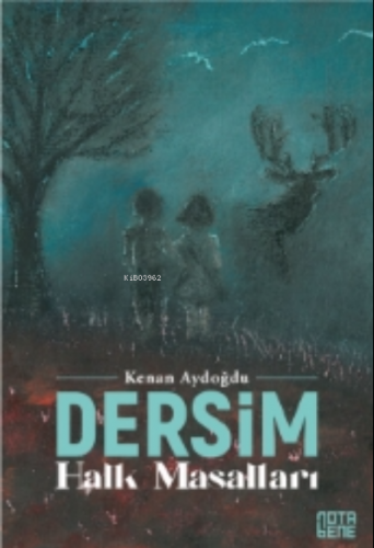 Dersim Halk Masalları | Kenan Aydoğdu | Nota Bene Yayınları