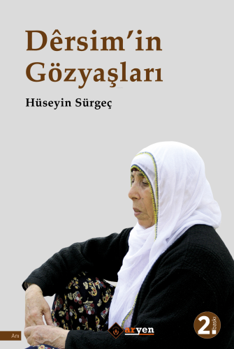 Dêrsim’in Gözyaşları | Hüseyin Sürgeç | Aryen Yayınları