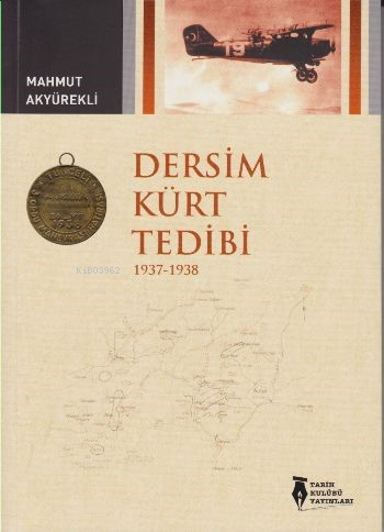 Dersim Kürt Tedibi 1937-1938 | Mahmut Akyürekli | Ava Yayınları