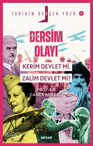 Dersim Olayı; Kerim Devlet mi, Zalim Devlet mi? | Caner Arabacı | Beya