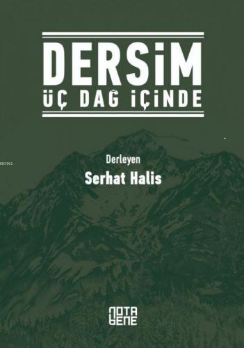 Dersim Üç Dağ İçinde | Serhat Halis | Nota Bene Yayınları