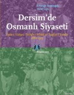 Dersimde Osmanlı Siyaseti | Cihangir Gündoğdu | Kitap Yayınevi