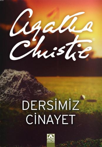 Dersimiz Cinayet | Agatha Christie | Altın Kitaplar