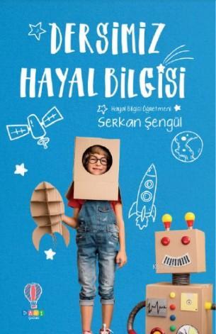 Dersimiz Hayal Bilgisi | Serkan Şengül | Dahi Yayıncılık