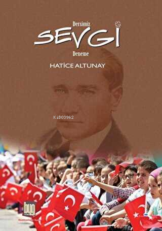 Dersimiz Sevgi | Hatice Altunay | Baygenç Yayıncılık