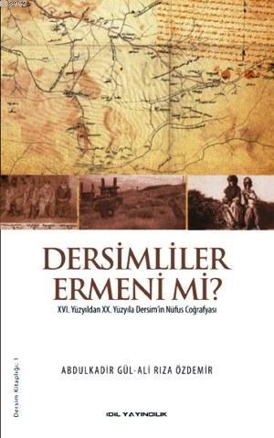 Dersimliler Ermeni mi?; XVI. Yüzyıldan XX. Yüzyıla Dersim'in Nüfus Coğ