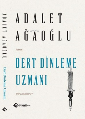 Dert Dinleme Uzmanı | Adalet Ağaoğlu | Boğaziçi Üniversitesi Yayınevi