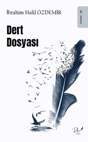 Dert Dosyası | İbrahim Halil Özdemir | Dls Yayınları