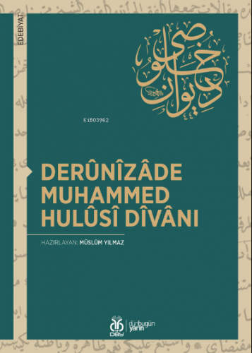 Derûnîzâde Muhammed Hulûsî Dîvânı | Müslüm Yılmaz | DBY Yayınları