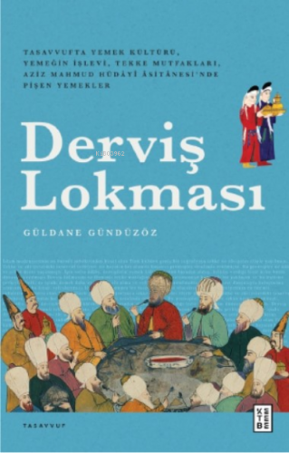 Derviş Lokması | Güldane Gündüzöz | Ketebe Yayınları