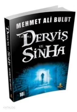 Derviş ve Sinha | Mehmet Ali Bulut | Hayat Yayınları