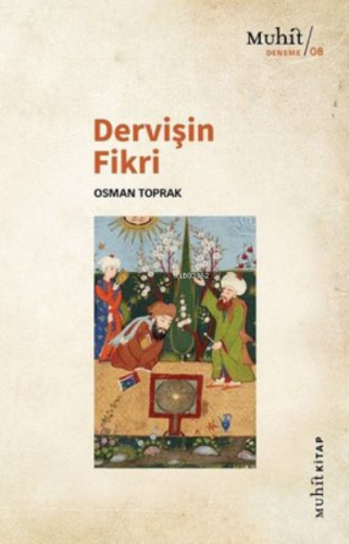 Dervişin Fikri | Osman Toprak | Muhit Kitap