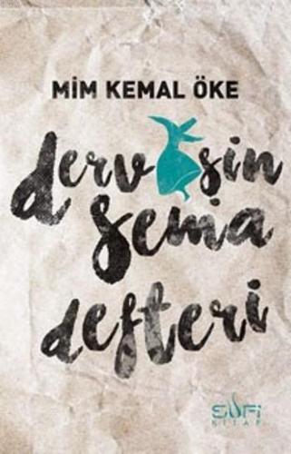 Dervişin Sema Defteri | Mim Kemal Öke | Sufi Kitap