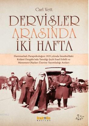 Dervişler Arasında İki Hafta | Carl Vett | Kaknüs Yayınları