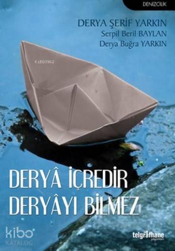 Deryâ İçredir Deryâyı Bilmez | Derya Şerif Yarkın | Telgrafhane Yayınl