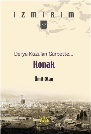 Derya Kuzuları Gurbette Konak | Ümit Otan | Heyamola Yayınları