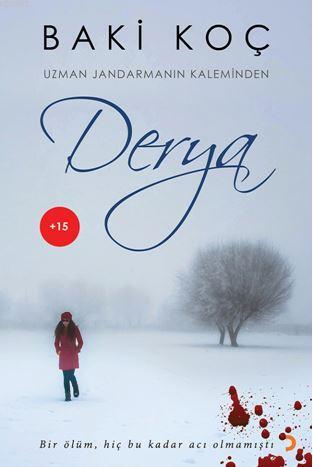 Derya; Uzman Jandarmanın Kaleminden | Baki Koç | Cinius Yayınları