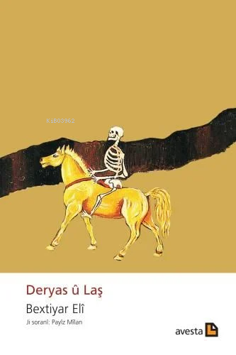 Deryas û Laş | Bextiyar Eli | Avesta Yayınları