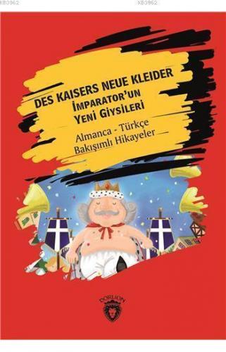 Des Kaisers Neue Kleider (İmparator´Un Yeni Giysileri); Almanca Türkçe