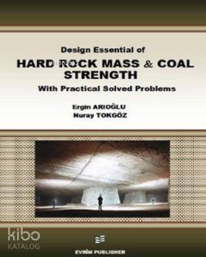 Design Essential of Hard Rock Mass and Coal Strength With Practical So