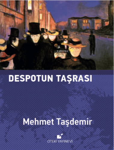 Despotun Taşrası | Mehmet Taşdemir | Öteki Yayınevi