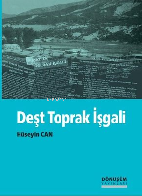 Deşt Toprak İşgali | Hüseyin Can | Dönüşüm Yayınları