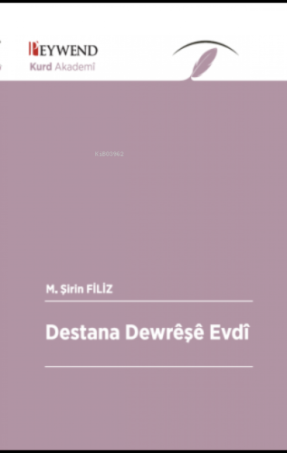 Destana Dewrêşê Evdî | M. Şirin Filiz | Peywend