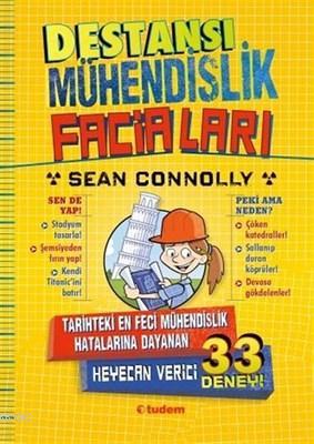 Destansı Mühendislik Faciaları Tarihteki En Feci Mühendislik Hataların