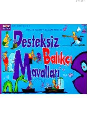 Desteksiz Balıkçı Mavalları | Bruce Nash | Aksoy Yayıncılık