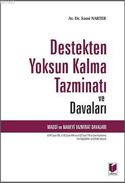 Destekten Yoksun Kalma Tazminat ve Davaları | Sami Narter | Adalet Yay