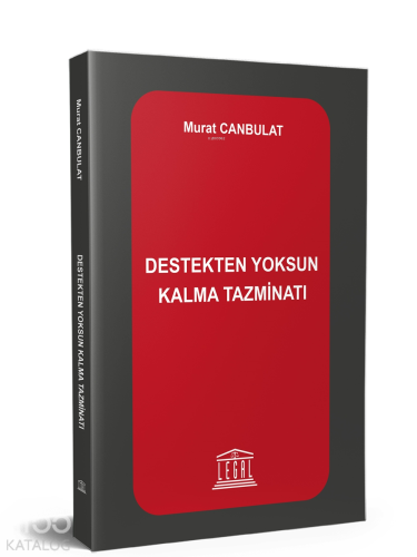 Destekten Yoksun Kalma Tazminatı | Murat Canbulat | Legal Yayıncılık