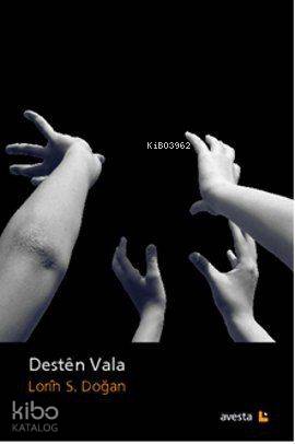 Desten Vala | Lorin S. Doğan | Avesta Yayınları