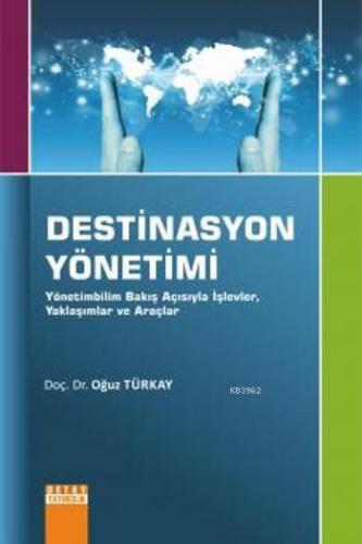 Destinasyon Yönetimi | Oğuz Türkay | Detay Yayıncılık