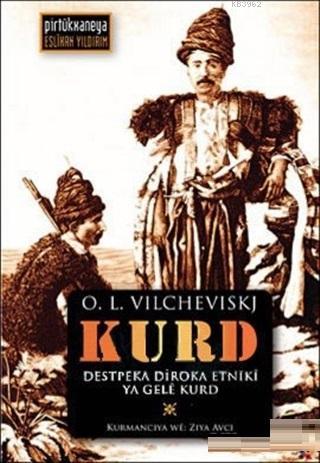 Destpeka Diroka Etniki Ya Gele Kurd Kürtler, Kürt Halkının Etnik Tarih