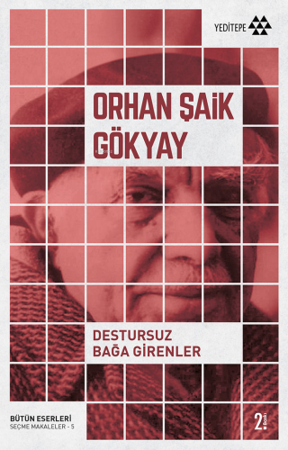 Destursuz Bağa Girenler | Orhan Şaik Gökyay | Yeditepe Yayınevi