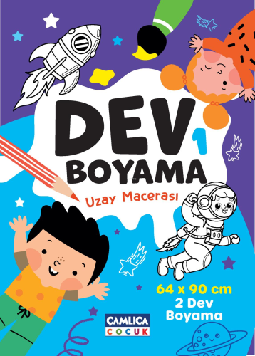 Dev Boyaması - 2 (Uzay Macerası) | Kolektif | Çamlıca Çocuk Yayınları