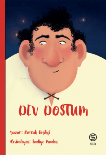 Dev Dostum | Berrak Beşikçi | Sia Kitap