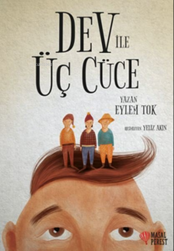 Dev ile Üç Cüce | Eylem Tok | Masalperest